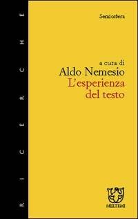 L' esperienza del testo  - Libro Meltemi 2000, Semiosfera | Libraccio.it