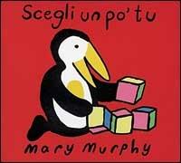 Scegli un po' tu - Mary Murphy - Libro AER 2000 | Libraccio.it