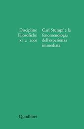 Discipline filosofiche (2001). Vol. 2: Carl Stumpf e la fenomenologia dell'esperienza immediata.