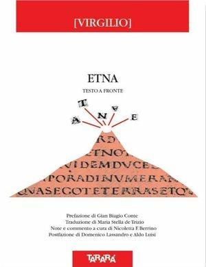 Etna. Testo latino a fronte - Publio Virgilio Marone - Libro Tararà 2011, Di monte in monte | Libraccio.it