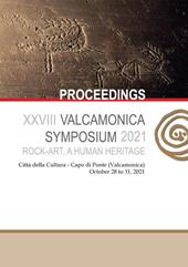 Rock-art, a human heritage. Proceedings of the XXVIII Valcamonica Symposium (October 28-31, 2021). Ediz. multilingue