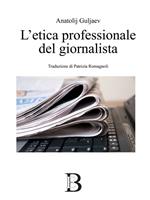   L'etica professionale del giornalista