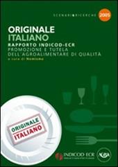 Originale italiano. Rapporto Indicod-ECR promozione e tutela dell'agroalimentare di qualità