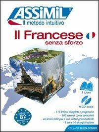 Il francese senza sforzo. Con 4 CD Audio - Anthony Bulger - Libro Assimil Italia 2001, Senza sforzo | Libraccio.it
