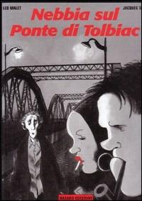 Nebbia sul ponte di Tolbiac - Jacques Tardi, Léo Malet - Libro Hazard 2000 | Libraccio.it