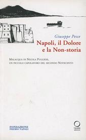 Napoli, il dolore e la non-storia. Malacqua di Nicola Pugliese, un piccolo capolavoro del secondo Novecento