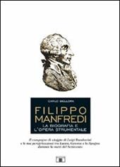 Filippo Manfredi. La biografia e l'opera strumentale