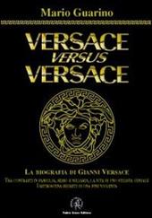 Versace versus Versace. Sesso e miliardi