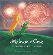Melrose e Croc. Un compleanno da eroe