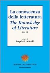 La conoscenza della letteratura-The knowledge of literature. Vol. 2