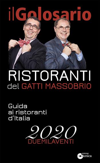 Il golosario. Guida ai ristoranti d'Italia - Paolo Massobrio, Marco Gatti - Libro Comunica 2019 | Libraccio.it