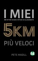   I miei 5 km più veloci