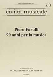 Piero Farulli. 90 anni per la musica