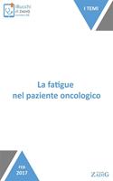 La fatigue nel paziente oncologico. Quella stanchezza insostenibile