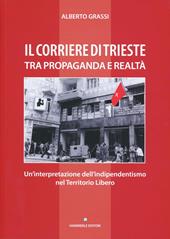 Il «Corriere di Trieste» tra propaganda e realtà. Un'interpretazione dell'indipendentismo nel territorio libero