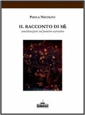 Il racconto di sé. Considerazioni sul pensiero narrativo