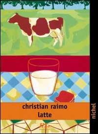 Latte - Christian Raimo - Libro Minimum Fax 2001, Nichel | Libraccio.it