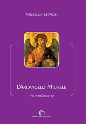 L' arcangelo Michele. Tre conferenze