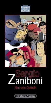 Sergio Zaniboni. Non solo Diabolik - Vittorio Pavesio - Libro Pavesio 2002 | Libraccio.it