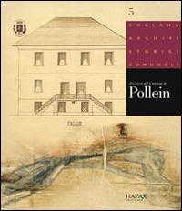 Archivio storico del comune di Pollein - Laura Decanale Bertoni - Libro Hapax 2008 | Libraccio.it