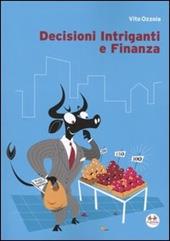 Decisioni intriganti e finanza