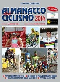 Almanacco del ciclismo 2014 - Davide Cassani - Libro Gianni Marchesini Editore 2014 | Libraccio.it