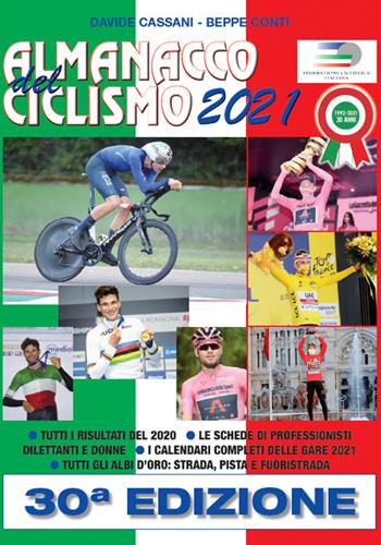Almanacco del ciclismo 2021 - Davide Cassani, Beppe Conti - Libro Gianni Marchesini Editore 2021 | Libraccio.it