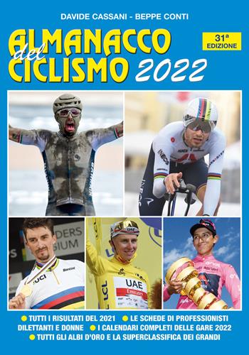 Almanacco del ciclismo 2022 - Davide Cassani, Beppe Conti - Libro Gianni Marchesini Editore 2022 | Libraccio.it