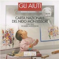 Carta nazionale del nido Montessori  - Libro Opera Nazionale Montessori 2004, Gli aiuti Montessori | Libraccio.it