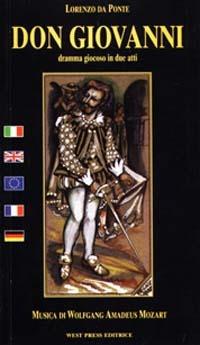 Don Giovanni. Ediz. italiana, francese, inglese e tedesca - Lorenzo Da Ponte, Wolfgang Amadeus Mozart - Libro West Press 2003 | Libraccio.it