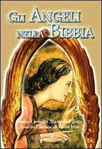 Gli angeli nella Bibbia - Cornelio Del Zotto - Libro Parva 2012 | Libraccio.it