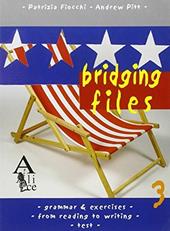 Bridging Files. Vol. 3: Pre-intermediate, intermediate (B1, B2-C1).