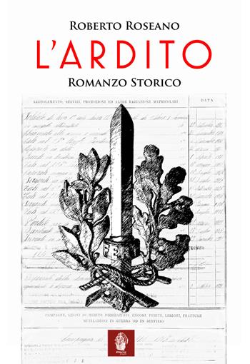 L'ardito - Roberto Roseano - Libro Itinera Progetti 2017 | Libraccio.it