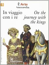 In viaggio con i re-On the journey with the kings