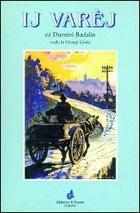 Js varès. Con DVD - Dumini Badalin - Libro Il Punto PiemonteinBancarella 2024, Gent e vos dël Piemont | Libraccio.it
