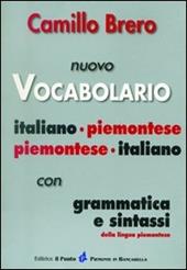 Nuovo vocabolario italiano-piemontese, piemontese-italiano. Con grammatica e sintassi