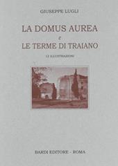 La Domus Aurea e Terme di Traiano