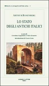Lo stato degli antichi italici. Ricerche sulla costituzione originaria dei latini, oschi ed etruschi. Vol. 1