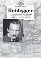 Heidegger, il moderno pensiero della distruzione