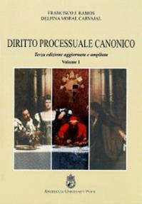 Diritto processuale canonico. Vol. 1 - Francisco J. Ramos, Delfina Moral Carvajal - Libro Angelicum University Press 2013 | Libraccio.it