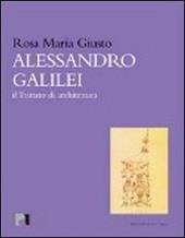 Alessandro Galilei. Il trattato di architettura