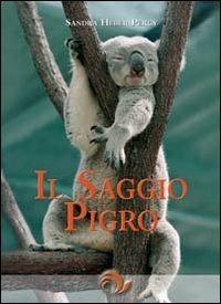 Il saggio pigro - Sandra Heber Percy - Libro Laris editrice 2009, Jnana Marg | Libraccio.it