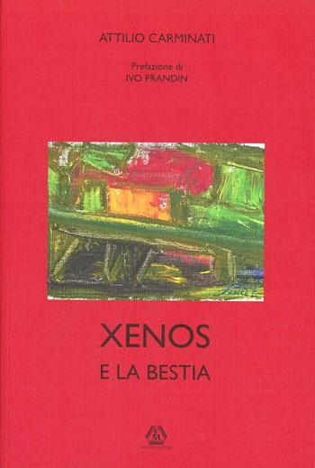 Xenos e la bestia - Attilio Carminati - Libro Matteo 2012 | Libraccio.it