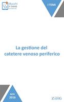La gestione del catetere venoso periferico. Tutto sul CVP
