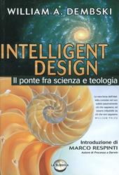 Intelligent design. Il ponte fra scienza e teologia