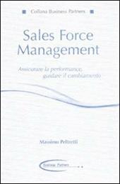Sales force management. Associare la performance, guidare il cambiamento