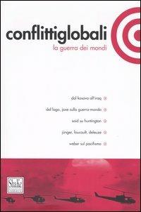 Conflitti globali (2005). Vol. 1  - Libro ShaKe 2004 | Libraccio.it
