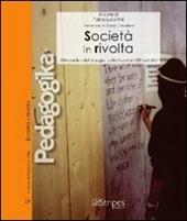 Società in rivolta. Alle radici del disagio collettivo nel XXI secolo