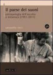 Il paese dei suoni. Antropologia dell'ascolto a Mesoraca (1991-2011). Con DVD