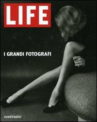 Life. I grandi fotografi  - Libro Contrasto 2004 | Libraccio.it